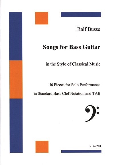 R. Busse: Songs for Bass Guitar, E-Bass