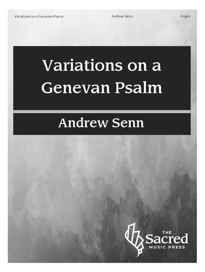 A. Senn: Variations on a Genevan Psalm, Org