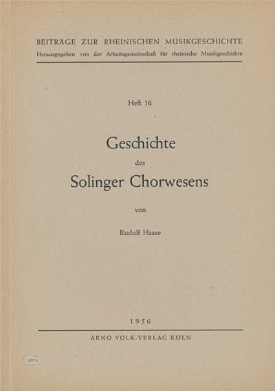 R. Haase: Geschichte des Solinger Chorwesens (Bu)