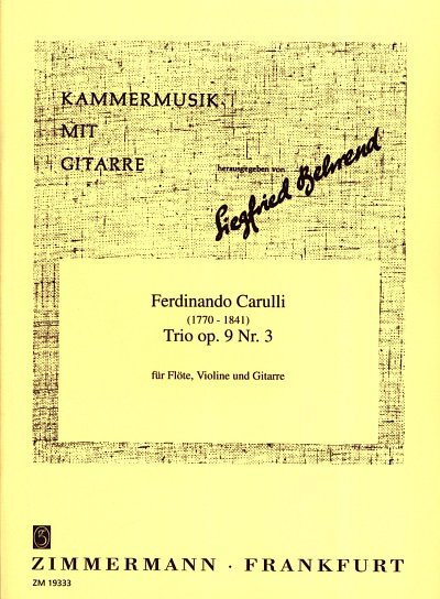 F. Carulli: Trios für Flöte, Violine und Gitarre, Heft 3 op. 9, Nr. 1-3