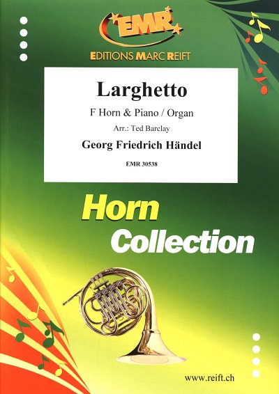 G.F. Händel: Larghetto, HrnOrg/Klav