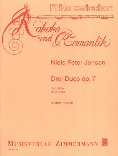 N.P. Jensen: 3 Duos Op 7 Floete Zwischen Rokoko Und Romantik