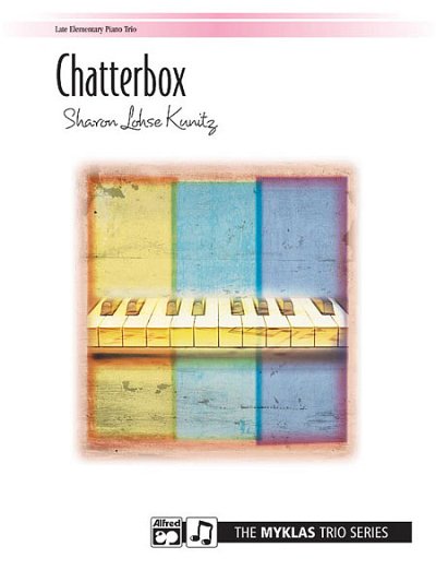 S.L. Kunitz: Chatterbox, Klav (EA)