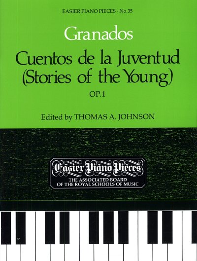 E. Granados: Cuentos de la Juventud (Stories of the Yo, Klav