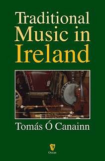 O.'Canainn Tomas: Traditional Music In Ireland