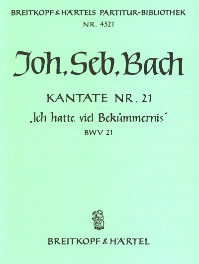 J.S. Bach: Ich hatte viel Bekuemmernis , 3GsGchOrchBc (Part.