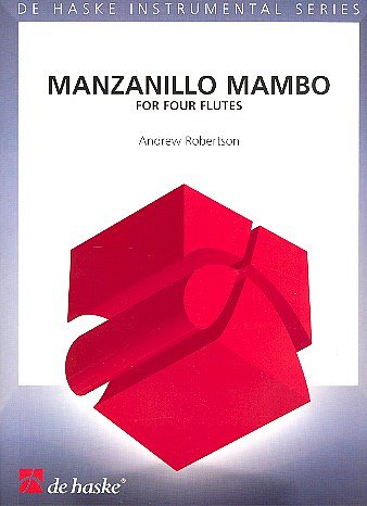 A. Robertson: Manzanillo Mambo, 4Fl (Pa+St)