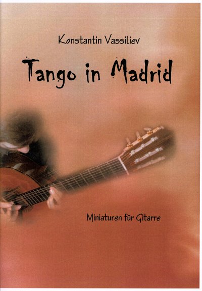 K. Vassiliev: Tango in Madrid, Git