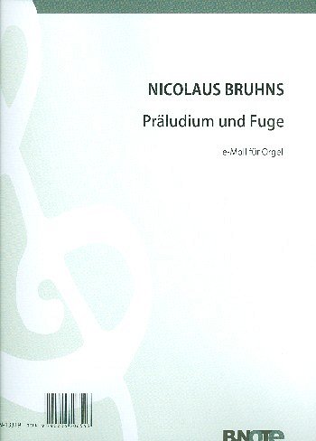 B.N. (1665-1697): Präludium und Fuge e-Moll für Orgel, Org