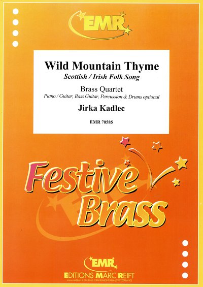 J. Kadlec: Wild Mountain Thyme, 4Blech