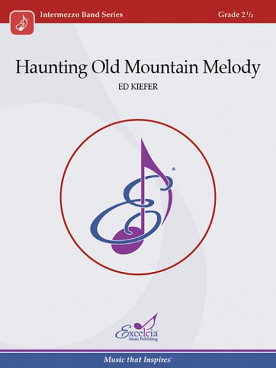 K. Ed: Haunting Old Mountain Melody, Blaso (Pa+St)