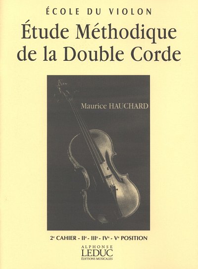 M. Hauchard: Étude Méthodique de la Double Cor, Viol (Part.)