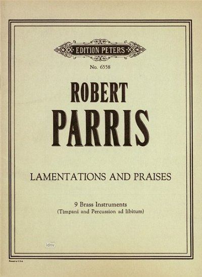 Parris Robert: Lamentations + Praises