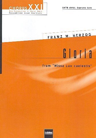 Herzog Franz M.: Gloria SATB divisi und Sopran Solo a cappella, Percussion ad lib.
