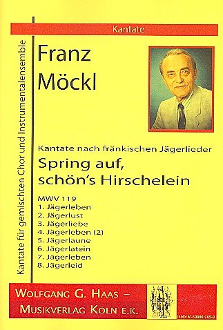 F. Moeckl: Spring Auf Schoen's Hirschelein Mwv 119
