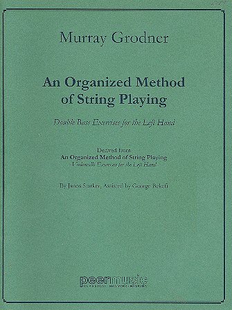 Grodner, Murray: An Organized Method Of String Playing