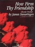 J. Swearingen: How Firm Thy Friendship