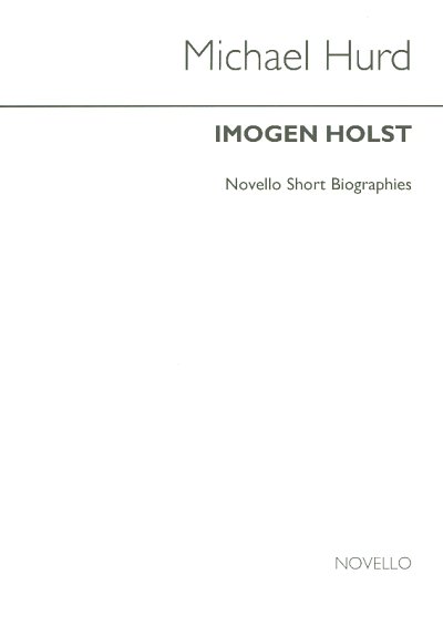 M. Hurd: Imogen Holst (Bu)