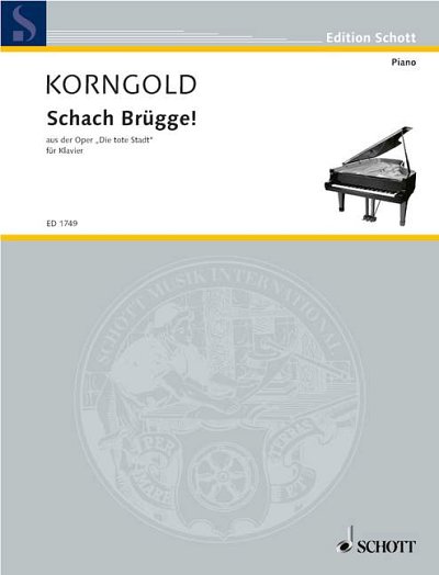 DL: E.W. Korngold: Schach Brügge!, Klav