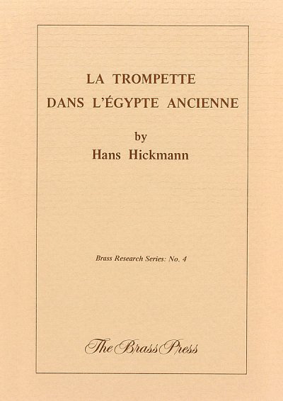 H. Hickmann: La trompette dans l_Égypte ancienne, Trp (Bu)