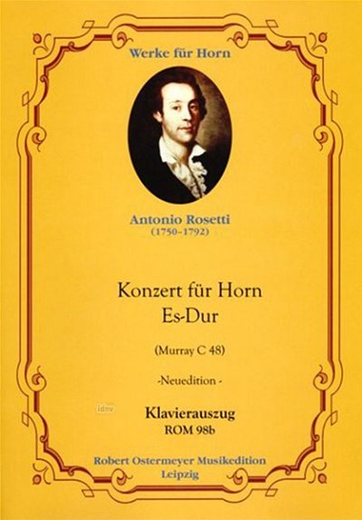 A. Rosetti: Konzert für Horn Es-Dur RWV C 48