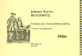 J.M. Blockwitz: 4 Suiten, Fl (Faks)