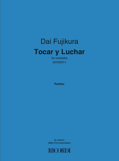 D. Fujikura: Tocar y Luchar, Sinfo (Part.)