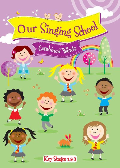 Our Singing School 1 & 2 (Key Stage 1 & 2)