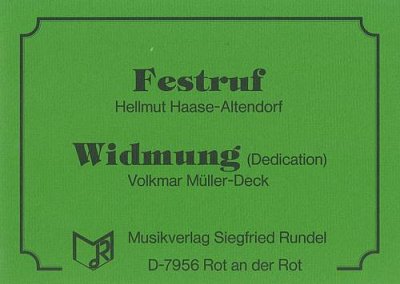 Volkmar Müller-Deck, Hellmut Haase-Altendorf: FestrufDN: Widmung (Dedication)