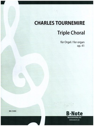 C. Tournemire: Triple Choral für Orgel op.41, Org