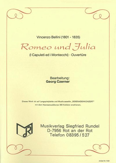 Vincenzo Bellini: Romeo und Julia