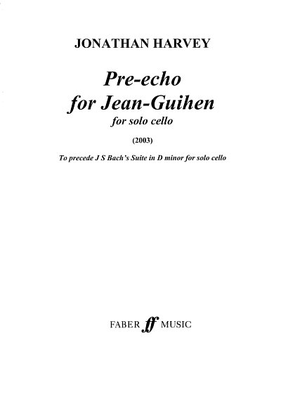 DL: J. Harvey: Pre-Echo for Jean-Guihen, Vc