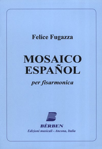 G. Fugazza: Mosaico Espanol, Akk (Part.)