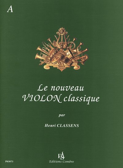 H. Classens: Nouveau violon classique Vol.A