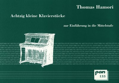 Hamori Thomas: Klavierschule - 80 Kleine Klavierstuecke