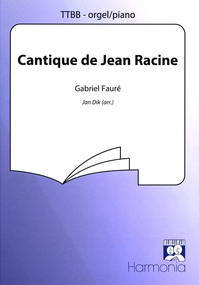 G. Fauré: Cantique de Jean Racine, Mch4Klav (Part.)