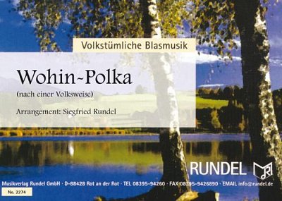 Siegfried Rundel,  V: Wohin-Polka