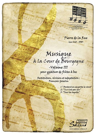 Musique a La Cour De Bourgogne Volume III, 4Bfl (Pa+St)