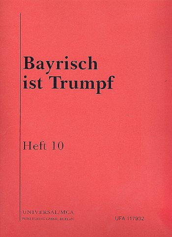 Bayrisch ist Trumpf, Heft 10