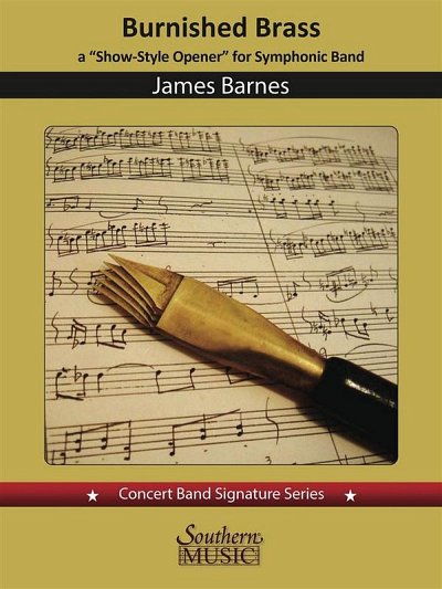 J. Barnes: Burnished Brass: A Concert Opener, Blaso (Pa+St)