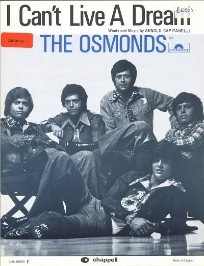 The Osmonds, Arnold Capitanelli: I Can't Live A Dream