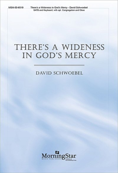 There's a Wideness in God's Mercy (Chpa)