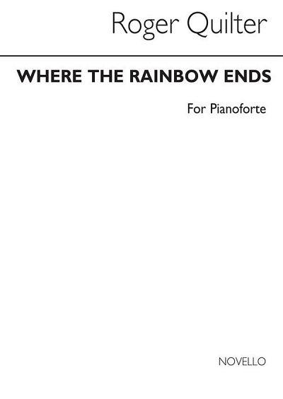 R. Quilter: Where The Rainbow Ends, Klav
