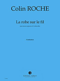 C. Roche: La Robe, sur le fil