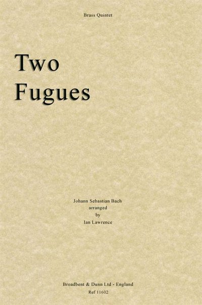 J.S. Bach: Two Fugues
