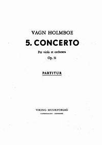 V. Holmboe: Holmboe Concrto No. 5 op. 31 Vla/Orchestr, VaKlv