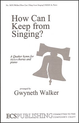 G. Walker: How Can I Keep from Singing?