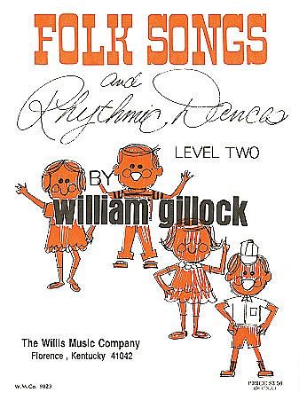 W. Gillock: Folk Songs & Rhythmic Dances