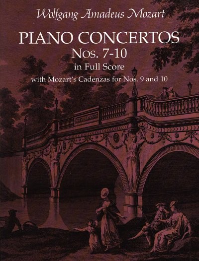 W.A. Mozart: Piano Concertos Nos. 7-10 In Full Score
