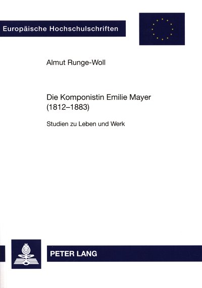 Runge Woll Almut: Die Komponistin Emilie Mayer Europaeische
